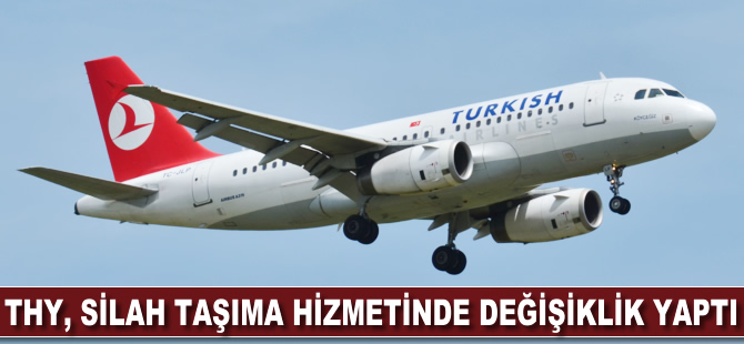 THY, silah taşıma hizmetinde değişiklik yaptı