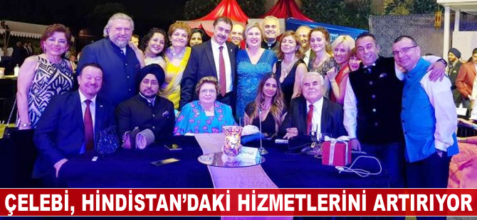 Çelebi, Hindistan’daki hizmetlerini artırıyor