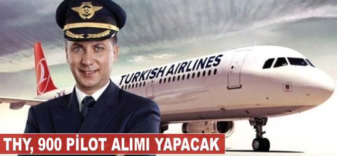 THY, 900 pilot alımı yapacak