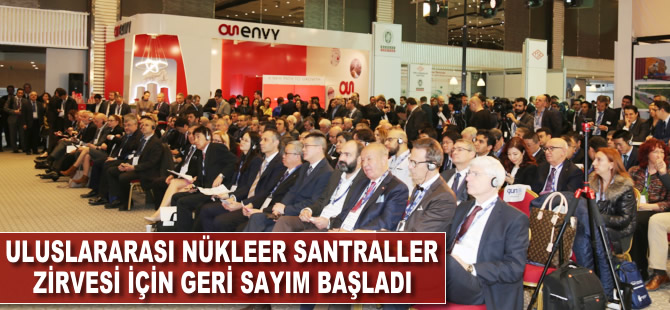 Uluslararası Nükleer Santraller Zirvesi için geri sayım başladı