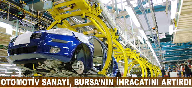 Bursa otomotiv sanayi yılın ilk iki ayında 1.5 milyar dolarlık ihracata imza attı