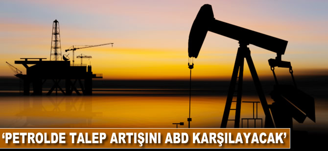 IEA: Petrolde talep artışını ABD karşılayacak