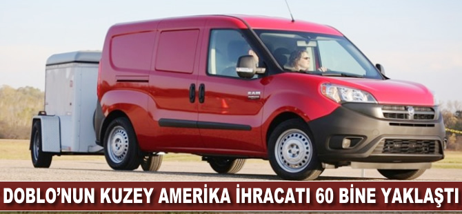 Doblo'nun Kuzey Amerika ihracatı 60 bine yaklaştı