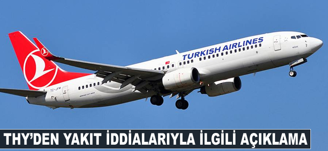 THY'den 'yakıt' iddialarıyla ilgili açıklama