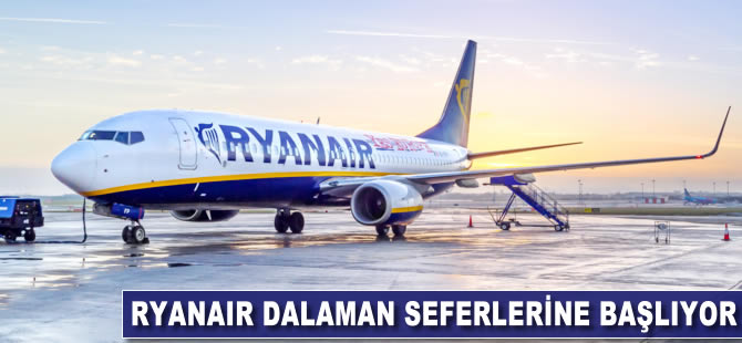 Ryanair Dalaman seferlerine başlıyor