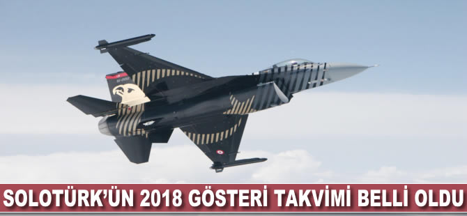 SOLOTÜRK'ün 2018 gösteri takvimi belli oldu