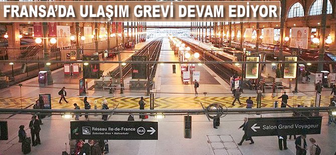 Fransa'da ulaşım grevi devam ediyor