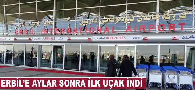 Erbil'e aylar sonra ilk uçak indi