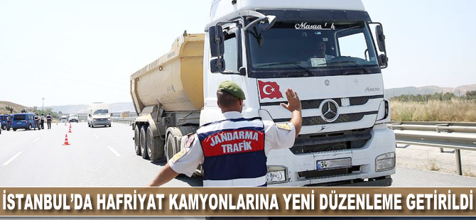 İstanbul'da hafriyat kamyonlarına yeni düzenleme getirildi