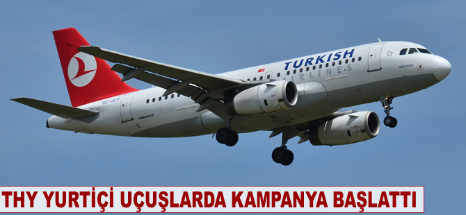 THY, yurtiçi uçuşlarda kampanya başlattı