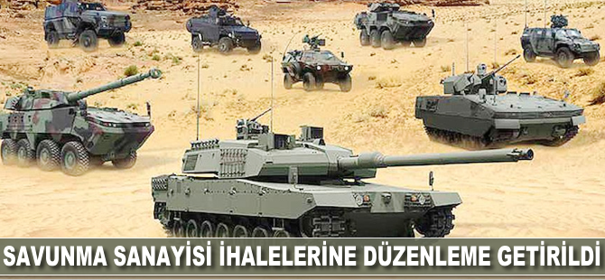 Savunma sanayisi ihalelerine düzenleme getirildi