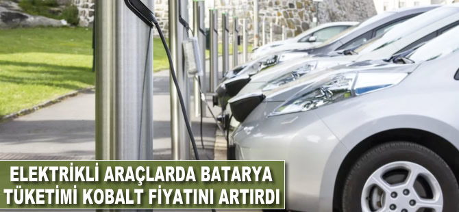 Elektrikli araçlarda batarya tüketimi kobalt fiyatını artırdı