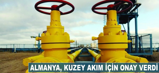 Almanya, Kuzey Akımı için onay verdi