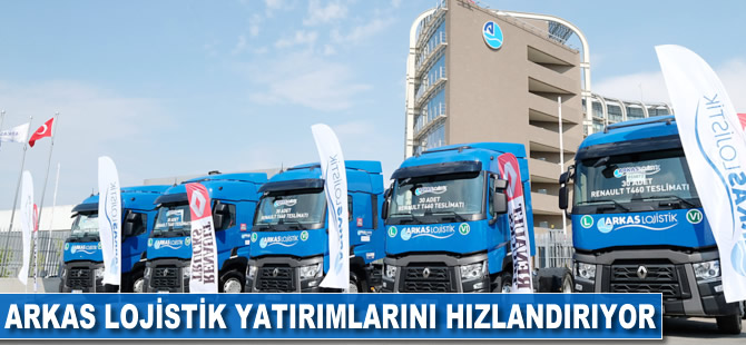Arkas Lojistik yatırımlarını hızlandırıyor