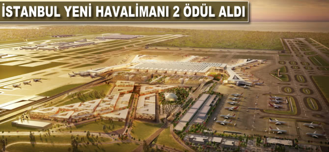 İstanbul Yeni Havalimanı 2 ödül aldı