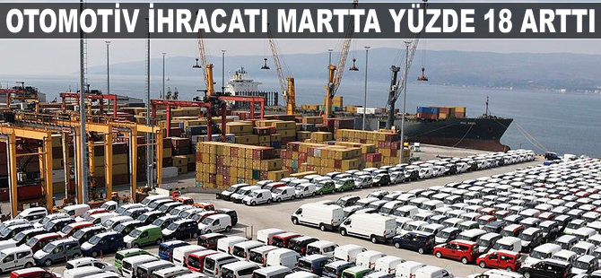 Otomotiv pazarı mart ayında yüzde 3.5 büyüdü
