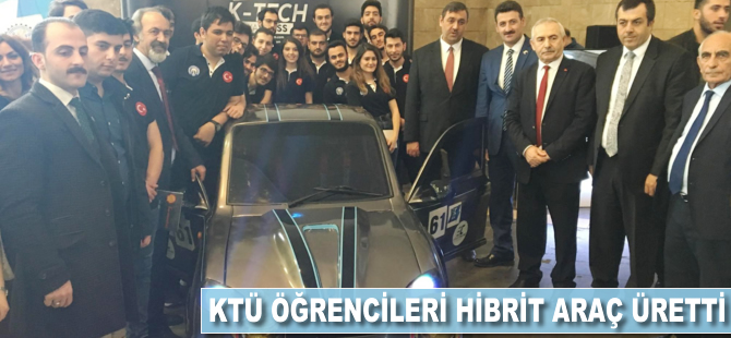 Karadeniz Teknik Üniversitesi öğrencileri hibrit otomobil üretti