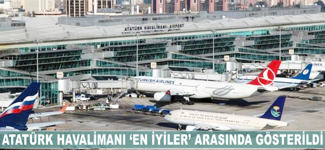 Atatürk Havalimanı 'en iyiler' arasında gösterildi