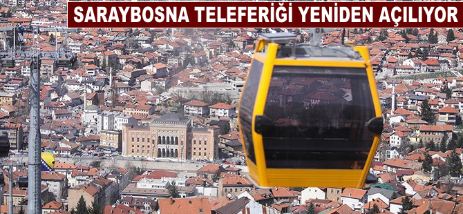 Saraybosna teleferiği yeniden açılıyor
