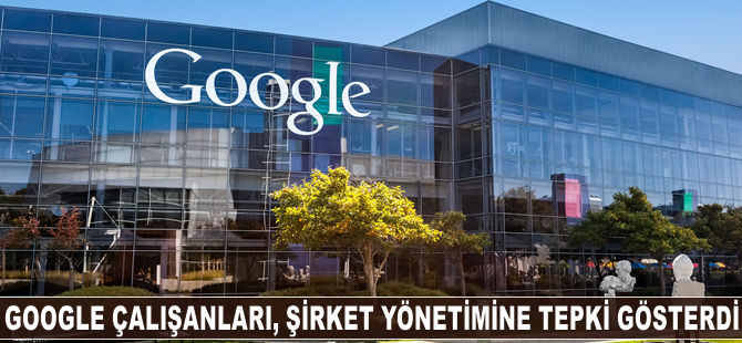 Google çalışanları, şirket yönetimine tepki gösterdi