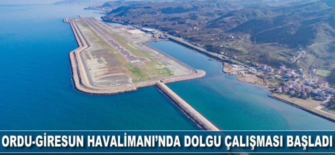 Ordu-Giresun Havalimanı'nda dolgu çalışması başladı