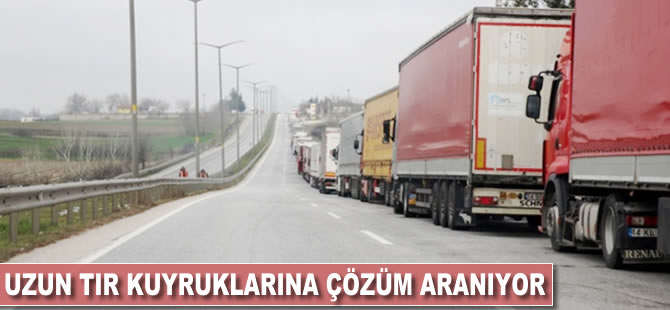 Uzun TIR kuyruklarına çözüm aranıyor