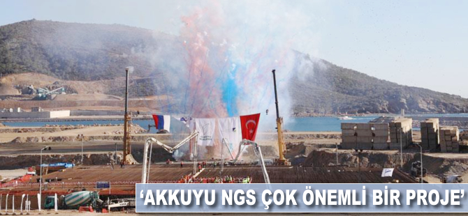 Batu Aksoy: Akkuyu Nükleer Güç Santrali çok önemli bir proje