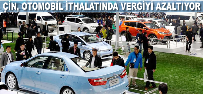 Çin, otomobil ithalatında vergiyi azaltıyor