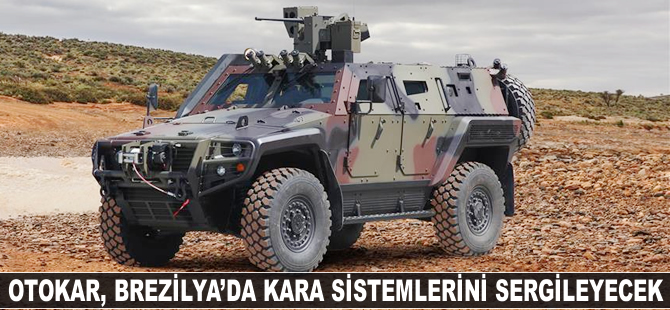 Otokar, Brezilya’da kara sistemlerini sergileyecek