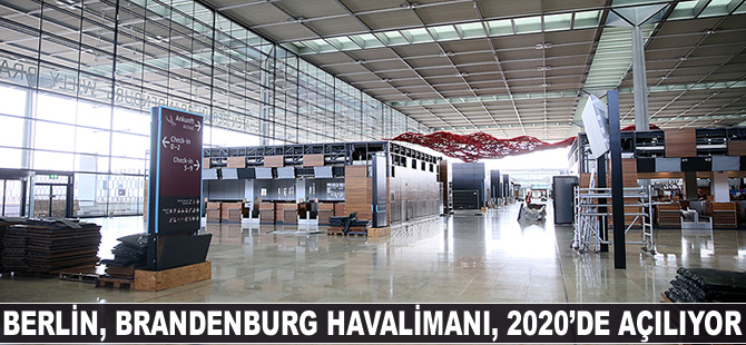 Berlin Brandenburg Havalimanı 2020'de açılıyor