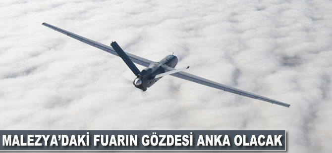 Malezya'daki fuarın gözdesi 'ANKA' olacak