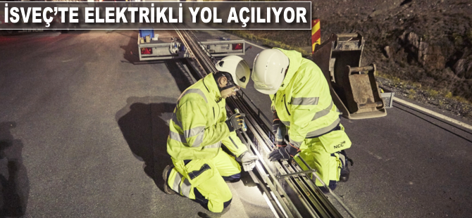 İsveç'te elektrikli yol açılıyor