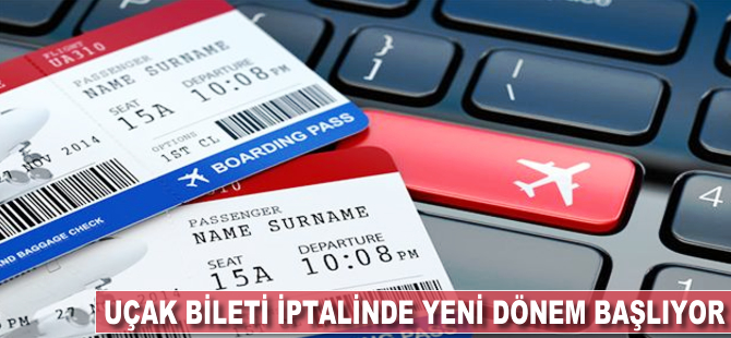 Uçak bileti iptalinde düzenleme yapıldı
