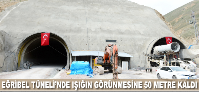 Eğribel Tüneli'nde ışığın görünmesine 50 metre kaldı