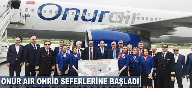 Onur Air Ohrid seferlerine başladı