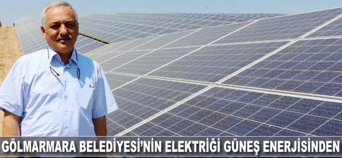 Gölmarmara Belediyesi elektriğini güneşten sağlıyor