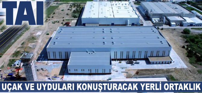 Uçak ve uyduları konuşturacak yerli ortaklık