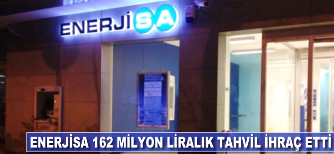 Enerjisa 162 milyon liralık tahvil ihraç etti