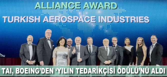 TAI Boeing'den 'Yılın Tedarikçisi Ödülü'nü aldı