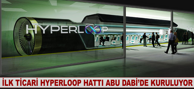 İlk ticari Hyperloop hattı Abu Dabi’de kuruluyor