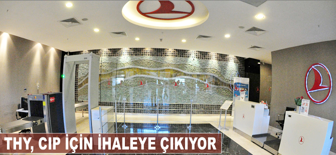 THY, CIP için ihaleye çıkıyor