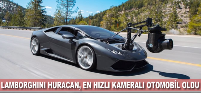 Lamborghini Huracán, en hızlı kameralı otomobil oldu