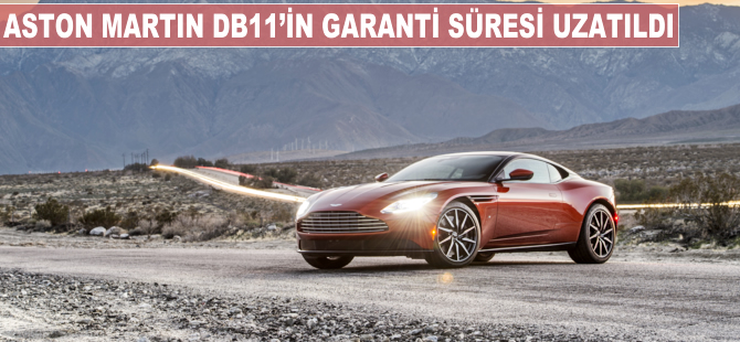 Aston Martin DB11'in garanti süresi uzatıldı