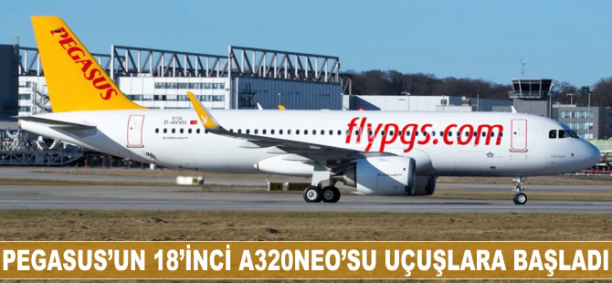 Pegasus'un 18'inci A320neo'su uçuşlara başladı