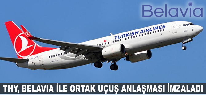 THY, Belavia ile ortak uçuş anlaşması imzaladı