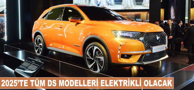 2025'te tüm DS modelleri sadece elektrikli olacak