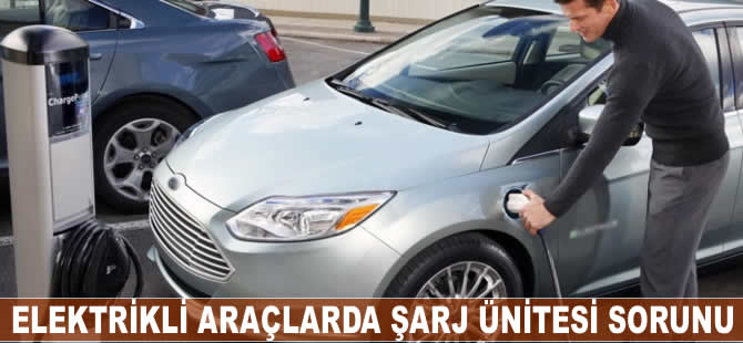 Elektrikli araçlarda şarj ünitesi sorunu