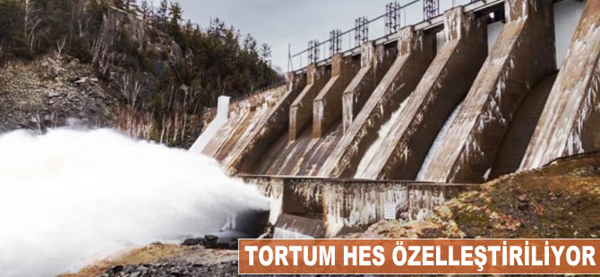 Tortum HES özelleştiriliyor