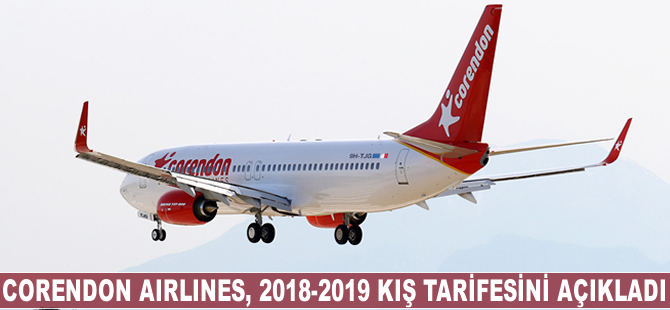 Corendon Airlines, 2018-2019 kış tarifesini açıkladı