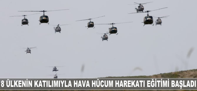 8 ülkenin katılımıyla hava hücum harekatı eğitimi başladı